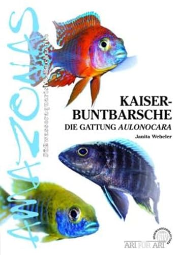 Kaiserbuntbarsche: Die Gattung Aulonocara von NTV Natur und Tier-Verlag